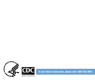 7757485-if-youamp39d-like-to-know-more-please-call-1-800-cdc-info-centers-for-cdc
