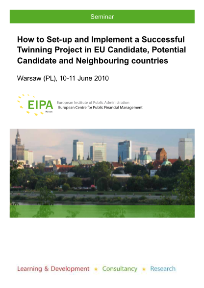 78349976-seminar-how-to-set-up-and-implement-a-successful-twinning-project-in-eu-candidate-potential-candidate-and-neighbouring-countries-warsaw-pl-10-11-june-2010-european-institute-of-public-administration-european-centre-for-public-financia