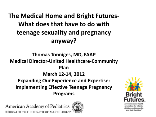 88572014-the-medical-home-and-bright-futures-what-does-that-have-to-do-with-teenage-sexuality-and-pregnancy-anyway-teen-pregnancy-prevention-hhs