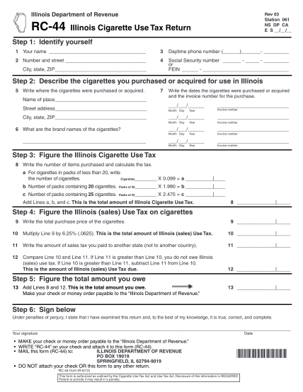 89141009-illinois-department-of-revenue-rev-03-station-061-ns-dp-ca-e-s-rc-44-illinois-cigarette-use-tax-return-step-1-identify-yourself-1-your-name-3-daytime-phone-number-2-number-and-street-4-social-security-number-or-city-state