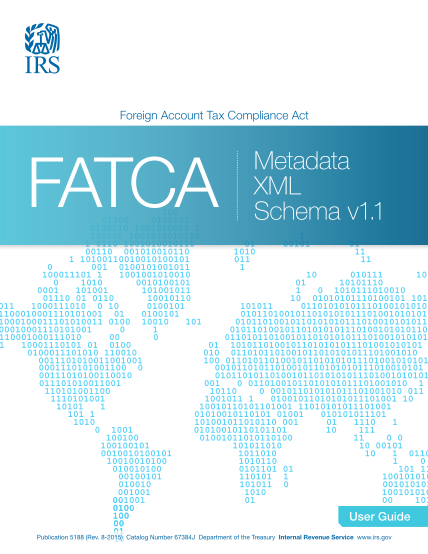 91268447-publication-5188-rev-08-2015-fatca-metadata-xml-schema-user-guide-irs