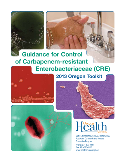 97474702-oha-8589-guidance-for-control-of-carbapenem-resistant-enterobacteriaceae-cre-2013-oregon-toolkit-the-oregon-cre-toolkit-is-designed-as-a-practical-working-document-to-aid-the-health-care-workforce-groups-most-predictably-involved-in-t