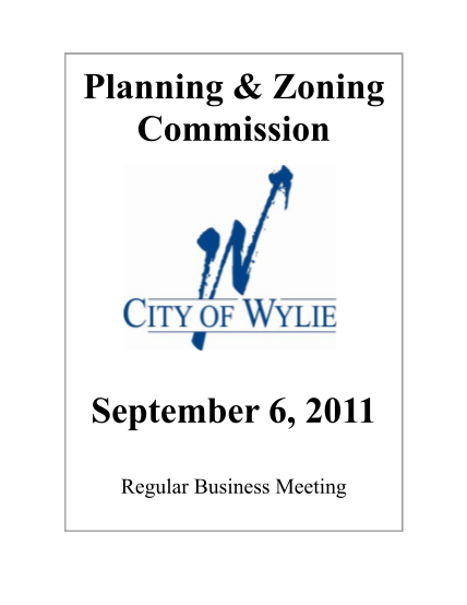 98826869-planning-amp-zoning-commission-september-6-2011-city-of-wylie-wylietexas