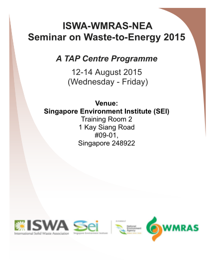 99181182-iswa-wmras-nea-seminar-on-waste-to-energy-2015-a-tap-iswa