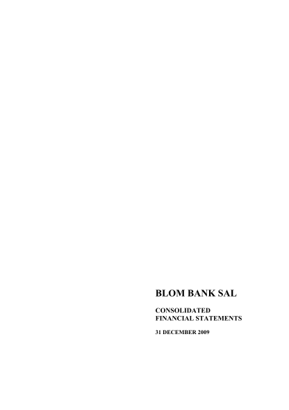 99306809-blom-bank-sal-consolidated-financial-statements-31-december-2009-independent-auditors-report-to-the-shareholders-of-blom-bank-sal-we-have-audited-the-accompanying-financial-statements-of-blom-bank-sal-the-bank-and-its-subsidiaries-the